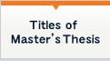 Titles of Master's Thesis