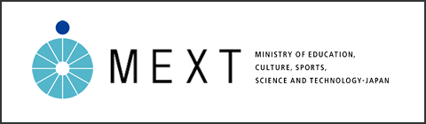 MEXT : Ministry of Education, Culture, Sports, Science and Technology
